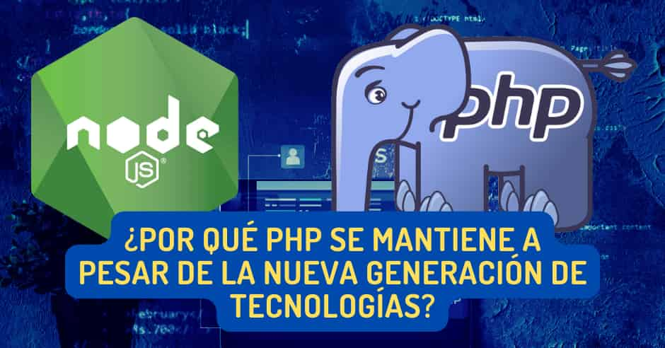 Por qué PHP se mantiene activo. PHP vs NodeJS